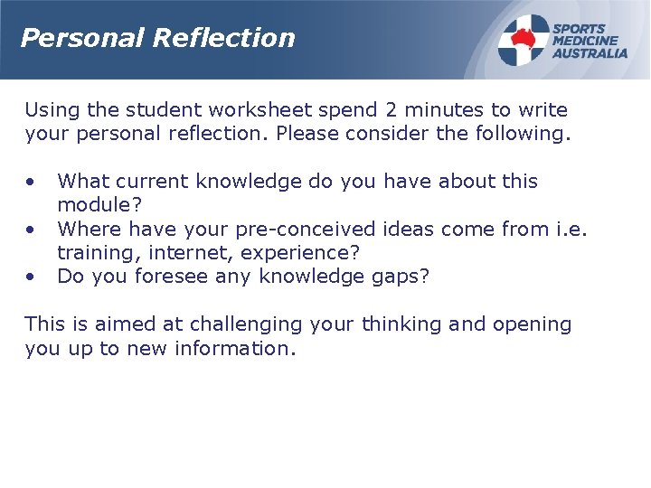 Personal Reflection Using the student worksheet spend 2 minutes to write your personal reflection.