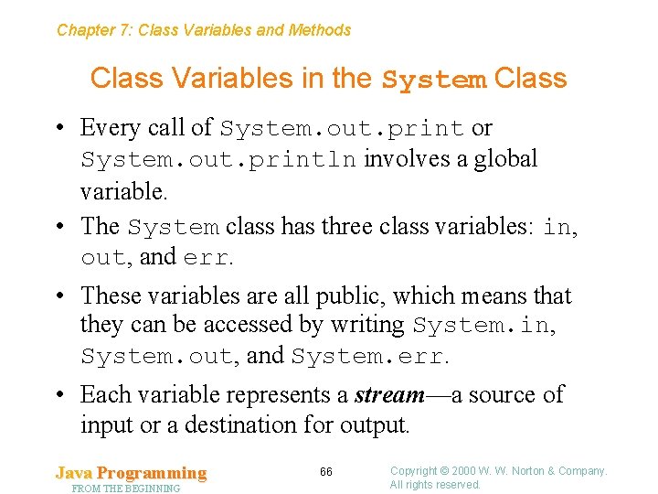 Chapter 7: Class Variables and Methods Class Variables in the System Class • Every