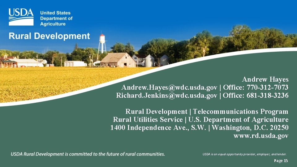 Andrew Hayes Andrew. Hayes@wdc. usda. gov | Office: 770 -312 -7073 Richard. Jenkins@wdc. usda.