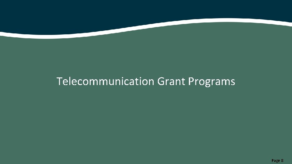 Telecommunication Grant Programs Page 8 