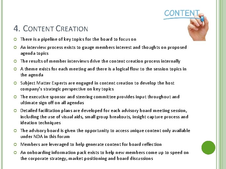4. CONTENT CREATION There is a pipeline of key topics for the board to