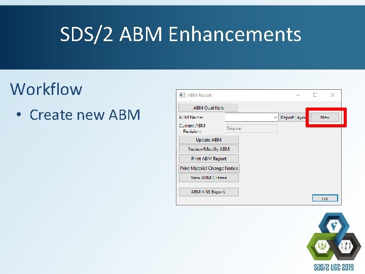 SDS/2 ABM Enhancements Workflow • Create new ABM 