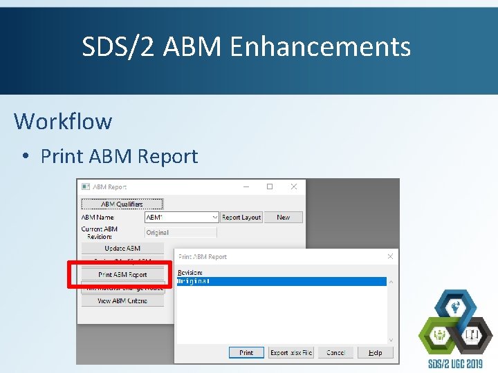 SDS/2 ABM Enhancements Workflow • Print ABM Report 