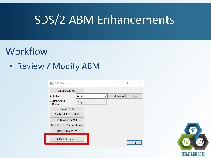 SDS/2 ABM Enhancements Workflow • Review / Modify ABM 