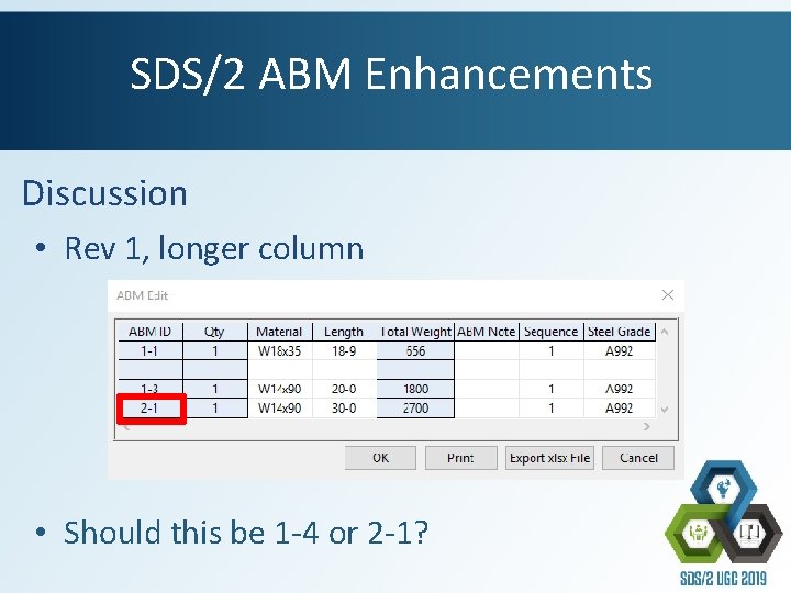 SDS/2 ABM Enhancements Discussion • Rev 1, longer column • Should this be 1