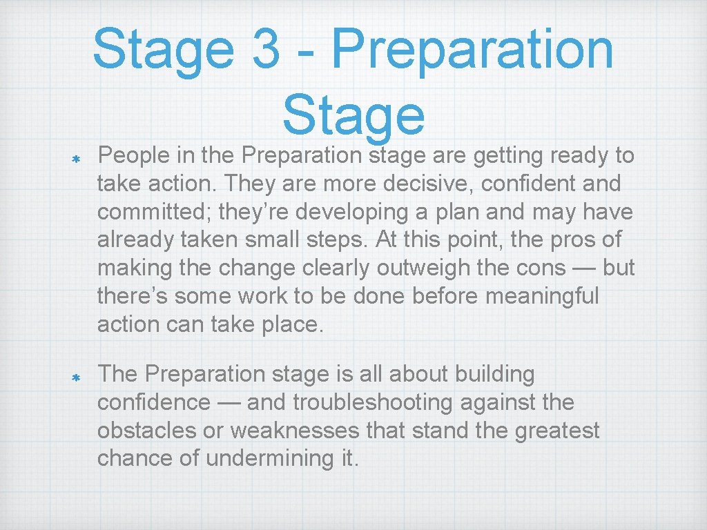 Stage 3 - Preparation Stage People in the Preparation stage are getting ready to Stage 3 - Preparation Stage People in the Preparation stage are getting ready to