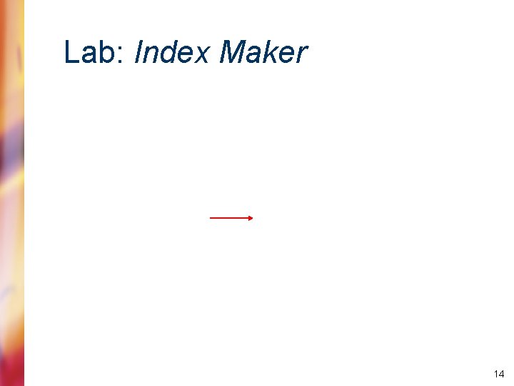 Lab: Index Maker 14 