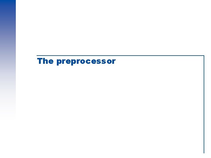 The preprocessor 