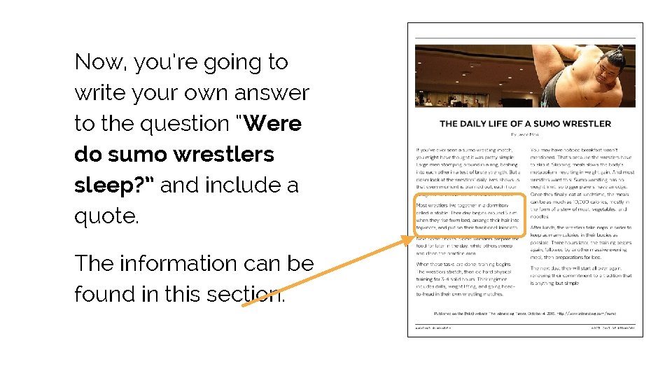 Now, you’re going to write your own answer to the question “Were do sumo