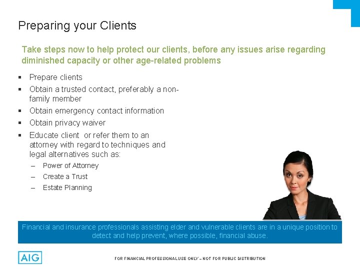 Preparing your Clients Take steps now to help protect our clients, before any issues