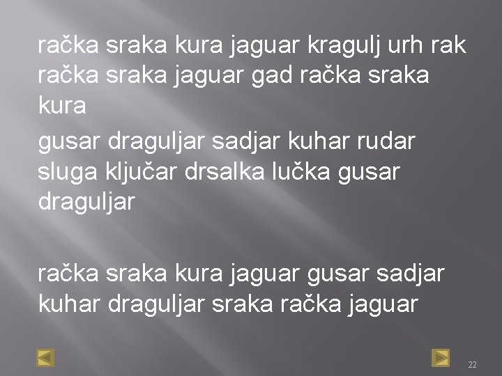 račka sraka kura jaguar kragulj urh rak račka sraka jaguar gad račka sraka kura