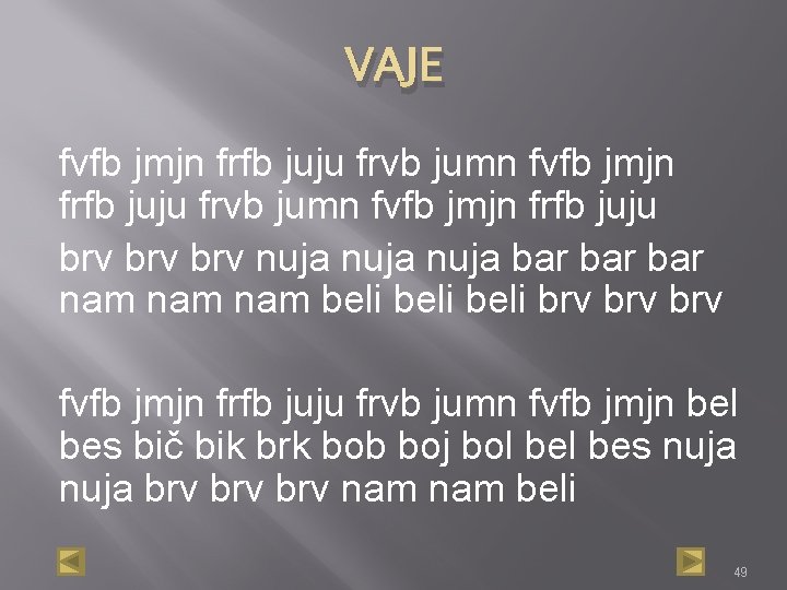 VAJE fvfb jmjn frfb juju frvb jumn fvfb jmjn frfb juju brv brv nuja