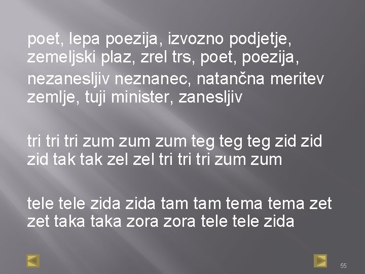 poet, lepa poezija, izvozno podjetje, zemeljski plaz, zrel trs, poet, poezija, nezanesljiv neznanec, natančna