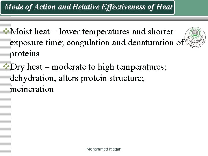 Mode of Action and Relative Effectiveness of Heat v. Moist heat – lower temperatures