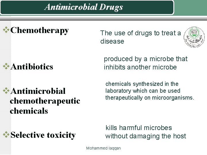 Antimicrobial Drugs v. Chemotherapy v. Antibiotics v. Antimicrobial chemotherapeutic chemicals v. Selective toxicity The