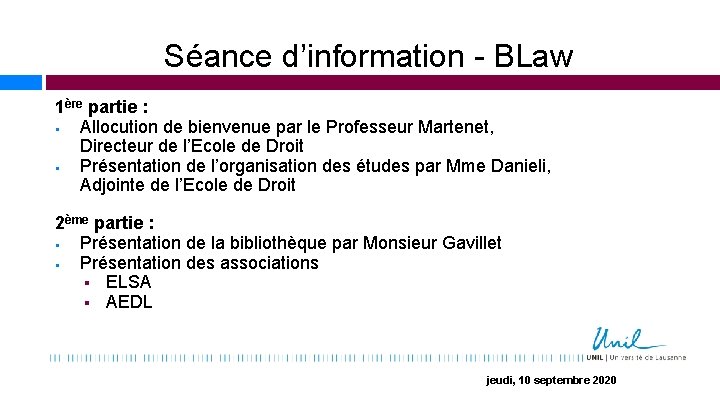 Séance d’information - BLaw 1ère partie : § Allocution de bienvenue par le Professeur