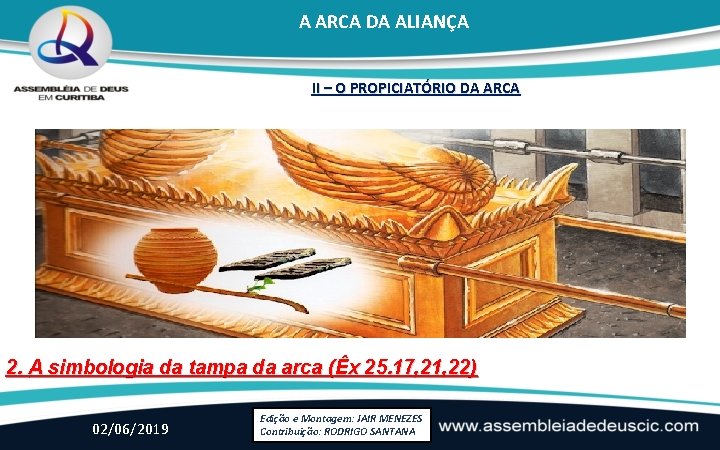 A ARCA DA ALIANÇA II – O PROPICIATÓRIO DA ARCA 2. A simbologia da