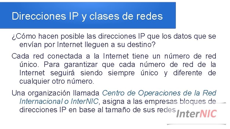 Direcciones IP y clases de redes ¿Cómo hacen posible las direcciones IP que los