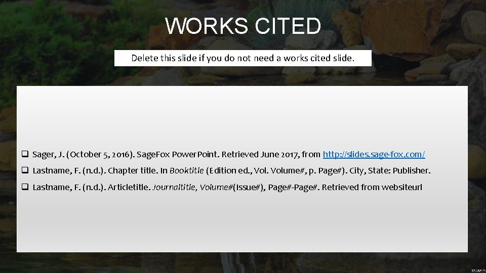 WORKS CITED Delete this slide if you do not need a works cited slide.