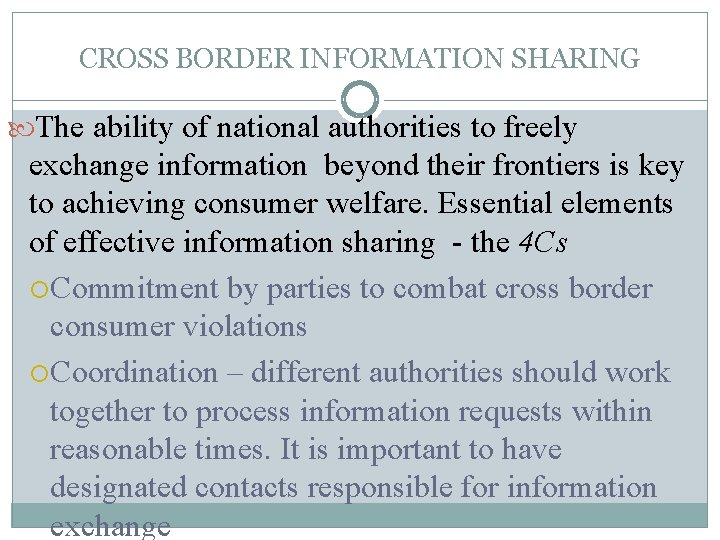 CROSS BORDER INFORMATION SHARING The ability of national authorities to freely exchange information beyond