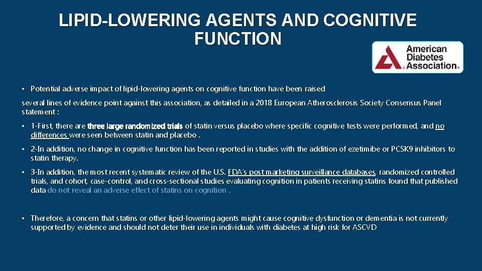 LIPID-LOWERING AGENTS AND COGNITIVE FUNCTION • Potential adverse impact of lipid-lowering agents on cognitive