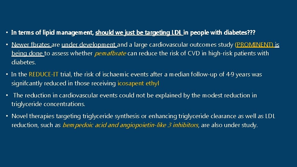  • In terms of lipid management, should we just be targeting LDL in