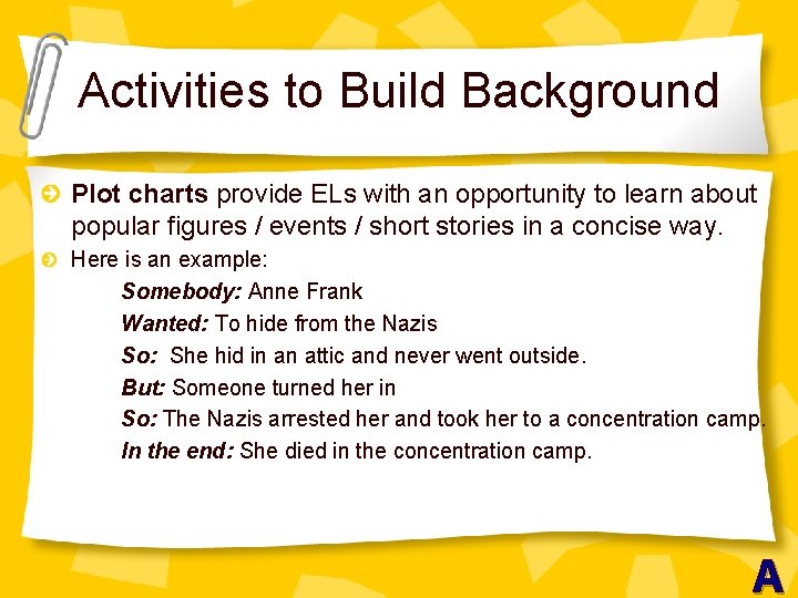 Activities to Build Background Plot charts provide ELs with an opportunity to learn about