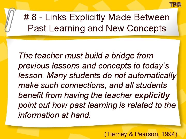 TPR # 8 - Links Explicitly Made Between Past Learning and New Concepts The