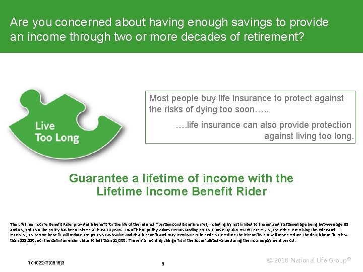 Are you concerned about having enough savings to provide an income through two or