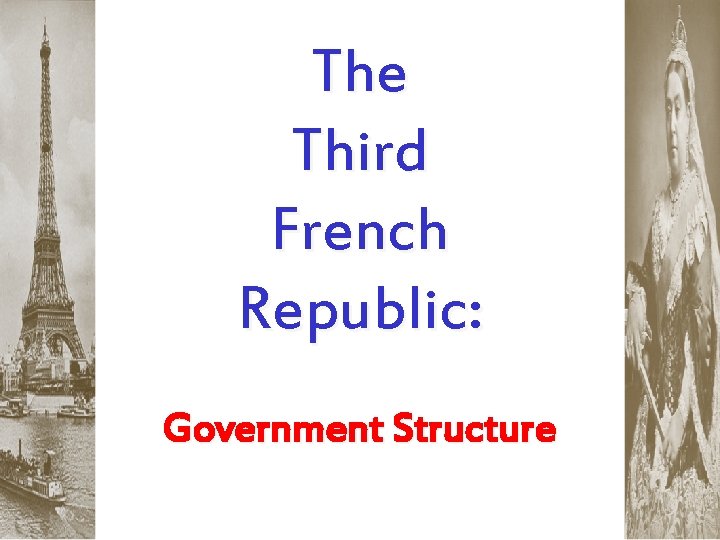 The Third French Republic: Government Structure 