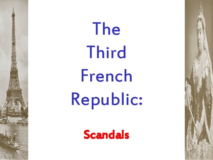 The Third French Republic: Scandals 