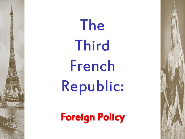 The Third French Republic: Foreign Policy 