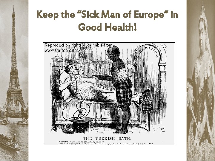 Keep the “Sick Man of Europe” in Good Health! 