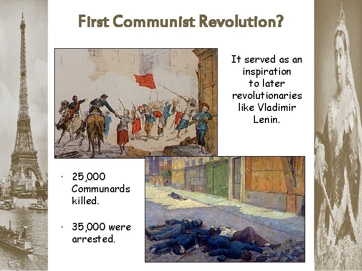 First Communist Revolution? It served as an inspiration to later revolutionaries like Vladimir Lenin.