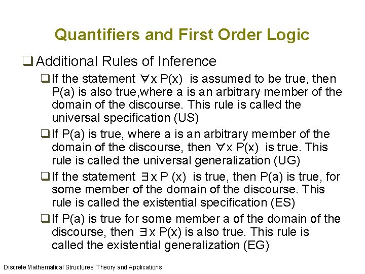 Quantifiers and First Order Logic q Additional Rules of Inference q. If the statement Quantifiers and First Order Logic q Additional Rules of Inference q. If the statement