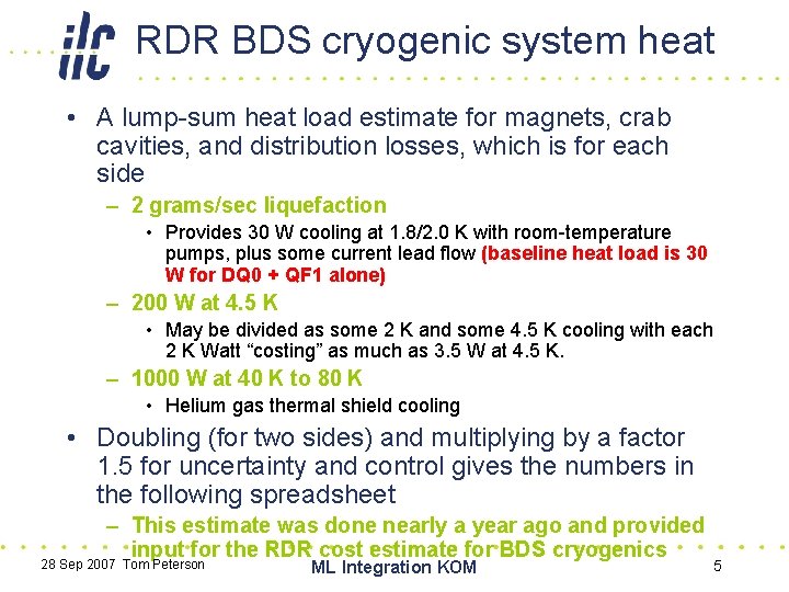 RDR BDS cryogenic system heat • A lump-sum heat load estimate for magnets, crab