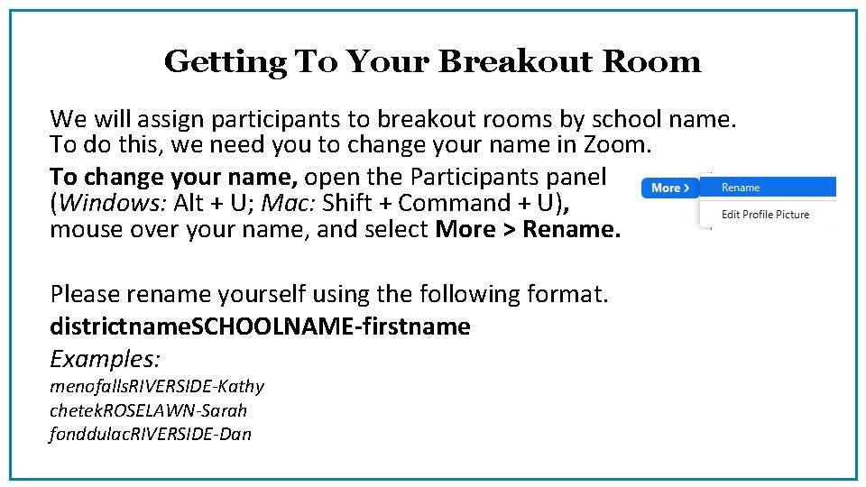 Getting To Your Breakout Room We will assign participants to breakout rooms by school