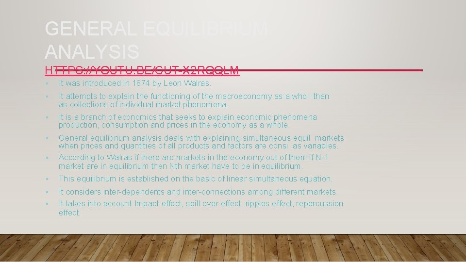 GENERAL EQUILIBRIUM ANALYSIS HTTPS: //YOUTU. BE/CUT-X 2 RQQLM It was introduced in 1874 by