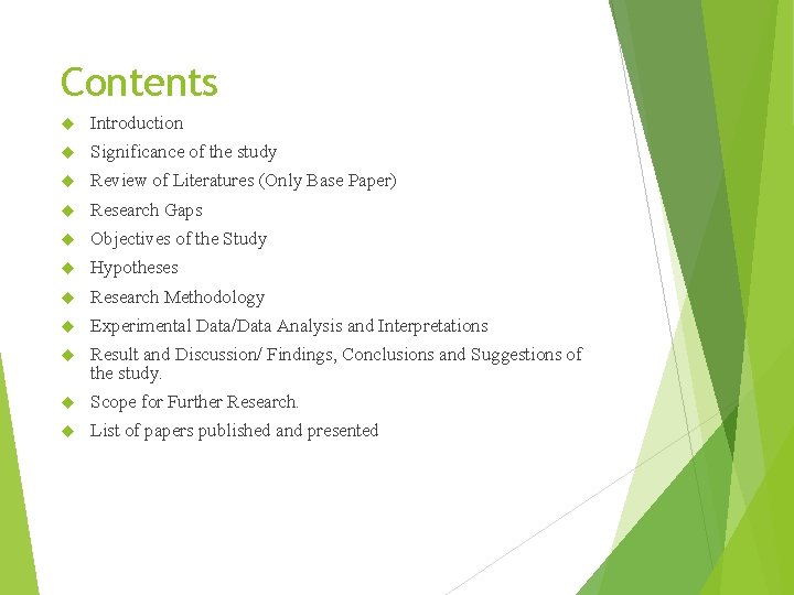 Contents Introduction Significance of the study Review of Literatures (Only Base Paper) Research Gaps