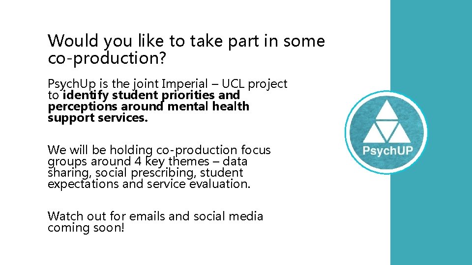 Would you like to take part in some co-production? Psych. Up is the joint
