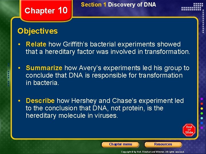 Chapter 10 Section 1 Discovery of DNA Objectives • Relate how Griffith’s bacterial experiments