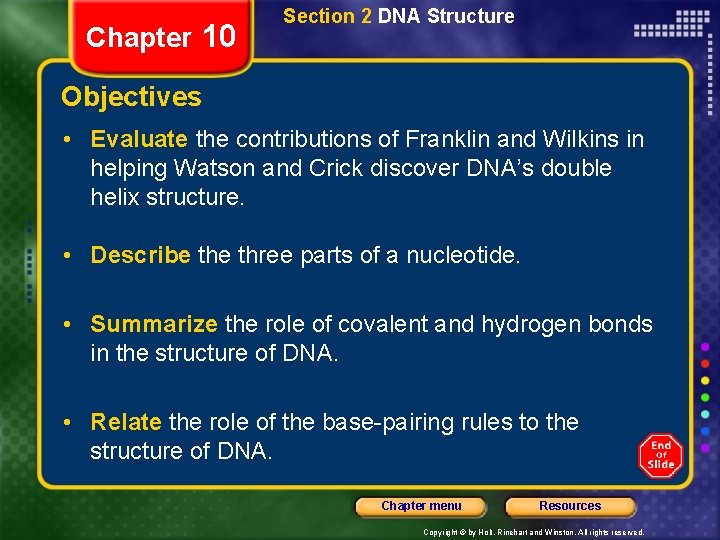 Chapter 10 Section 2 DNA Structure Objectives • Evaluate the contributions of Franklin and