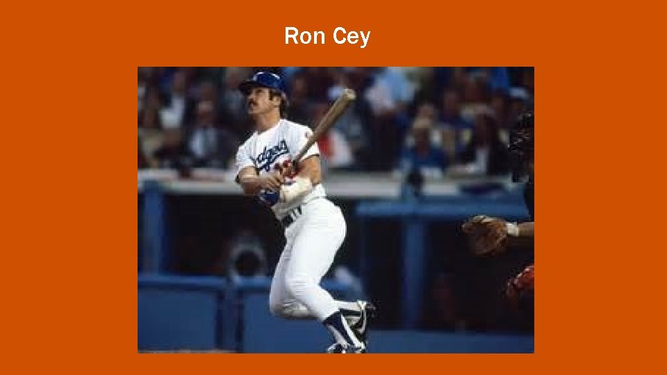 Ron Cey 