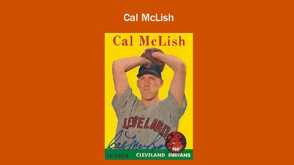 Cal Mc. Lish 