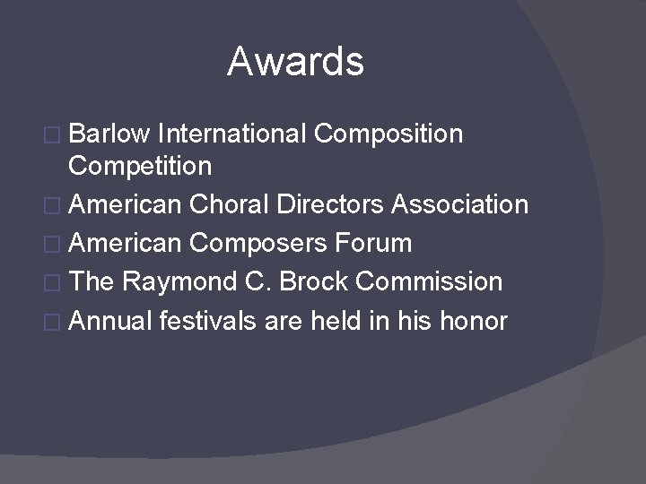 Awards � Barlow International Composition Competition � American Choral Directors Association � American Composers