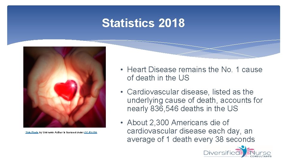 Statistics 2018 • Heart Disease remains the No. 1 cause of death in the