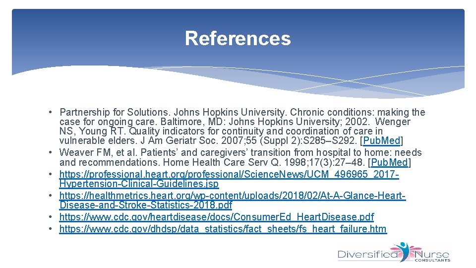 References • Partnership for Solutions. Johns Hopkins University. Chronic conditions: making the case for