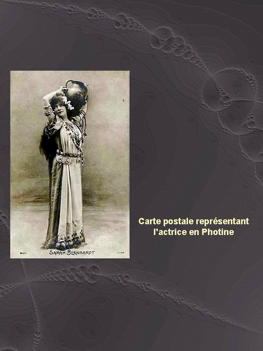 Carte postale représentant l'actrice en Photine 