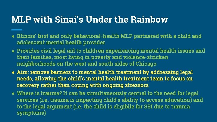 MLP with Sinai’s Under the Rainbow ● Illinois’ first and only behavioral-health MLP partnered