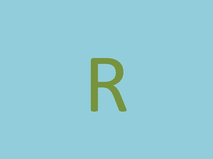 R 